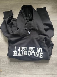 Hair Done Hoodies 