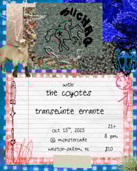 10/15/25 -  Siichaq, The Coyotes, Transuente Errante