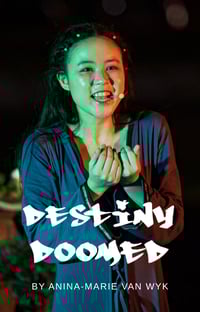 Destiny Doomed - Hard Copy Publication