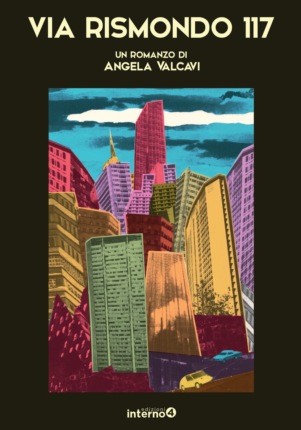 Via Rismondo 117. Un romanzo di Angela Valcavi