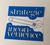 Strategic Inconvenience
