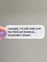 Mentally, I'm Still Mad Sticker