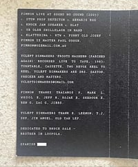 Image 3 of PIMMON / YCLEPT DINMAKERS - Live @ Sound No Sound 2005 / Frootz Masheen (Parched Again) CS