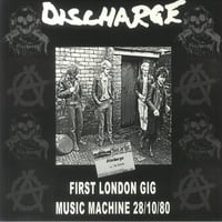Image 1 of Discharge  '' First Ever London Show 'Music Machine' 28/10/80 '' LP