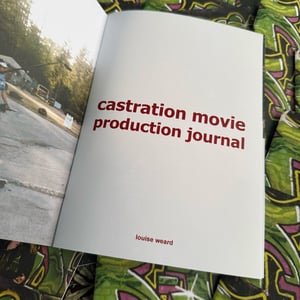 Image of Castration Movie Production Journal | Zine