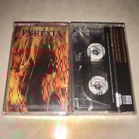 Image 1 of PYREXIA "Hatredangeranddisgust" Cassette