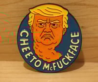 Cheeto McFuckface 1.5" Soft Enamel Pin