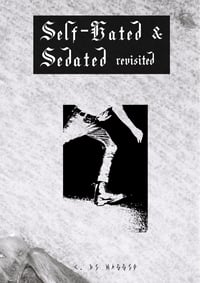 Self-Hated & Sedated Revisited Zine 