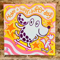 Image 1 of 'Super-duper' Hand Painted Multiple