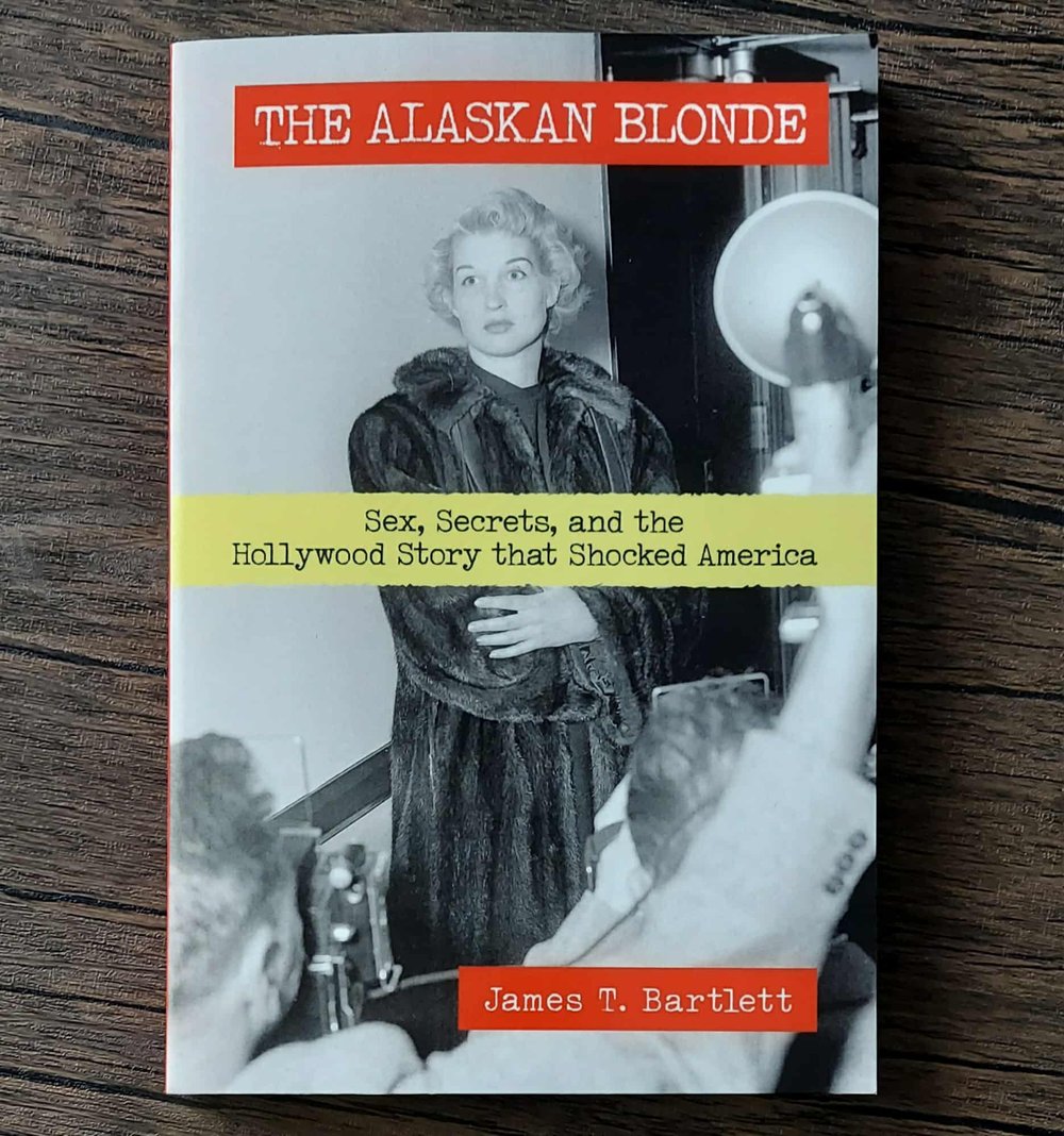 The Alaskan Blonde, by James T. Bartlett - SIGNED