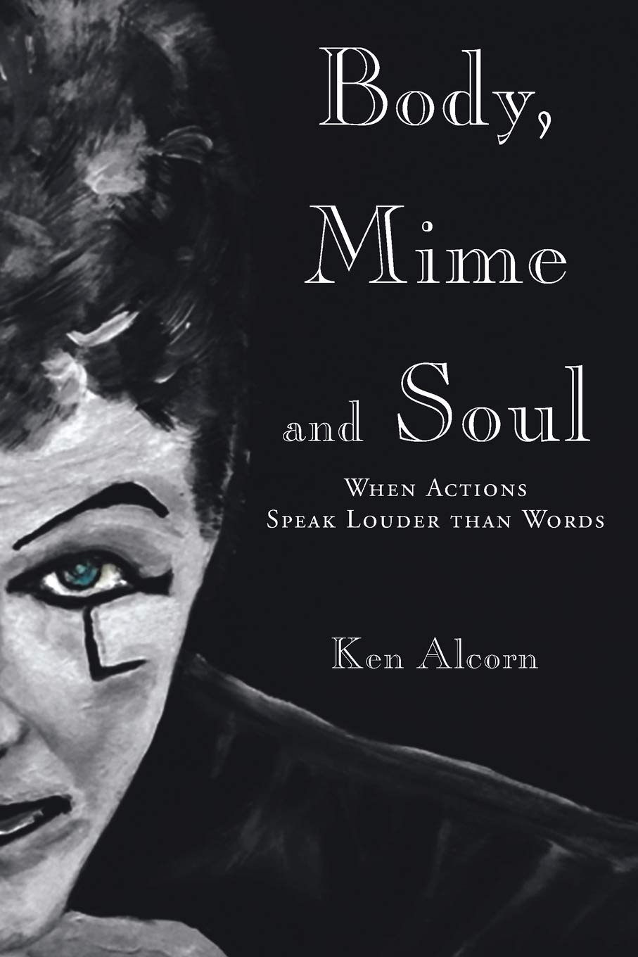 Image of Body Mime and Soul Paperback Book