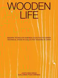 Image 1 of WOODEN LIFE - Justo DÍAZ DIEGO / Guillermo POZO