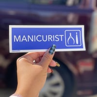 Image 2 of *NEW* Manicurist Vinyl Bumper Sticker