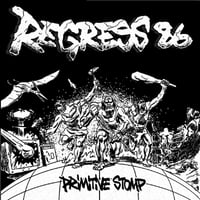 Regress 86 '' Primitive Stomp '' LP