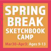 Spring Break Sketchbook Camp