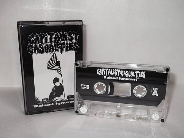 Image of Capitalist Casualties – "Raised Ignorant" cassette