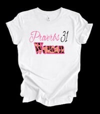 Image 3 of Proverbs 31 Woman tee