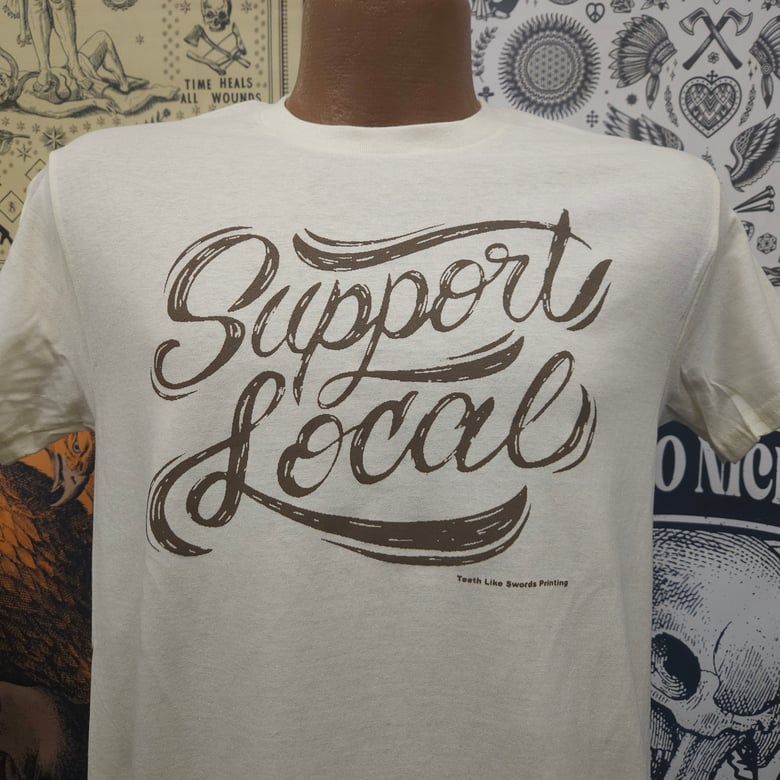 Image of Support Local Shirt