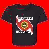 Image 1 of THE WEATHER IS HAPPENING ACOLYTE'S WOMEN'S CROP TOP