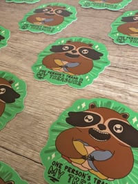 Image 3 of One Person's Trash is My Treasure - Cute Funny Raccoon Vinyl Sticker