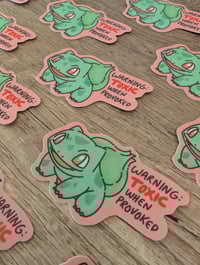 Image 3 of Toxic When Provoked - Bulbasaur - Vinyl Laminate Sticker