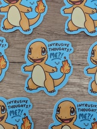 Image 2 of Intrusive Thoughts? Me?! - Charmander - Vinyl Laminate Sticker