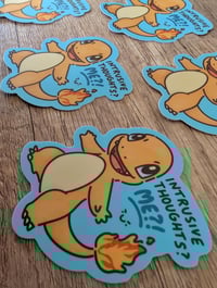 Image 3 of Intrusive Thoughts? Me?! - Charmander - Vinyl Laminate Sticker