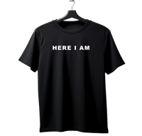 Here I Am Tee 