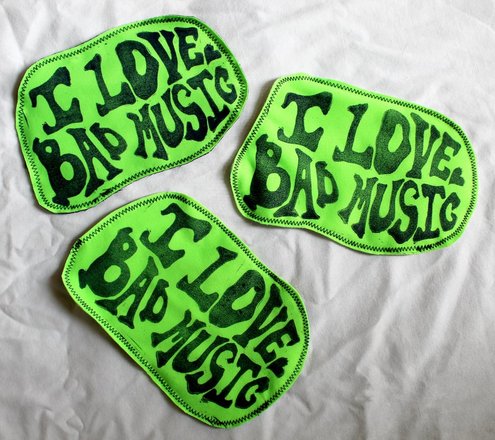 Image of I LOVE BAD MUSIC Sew-On Patch