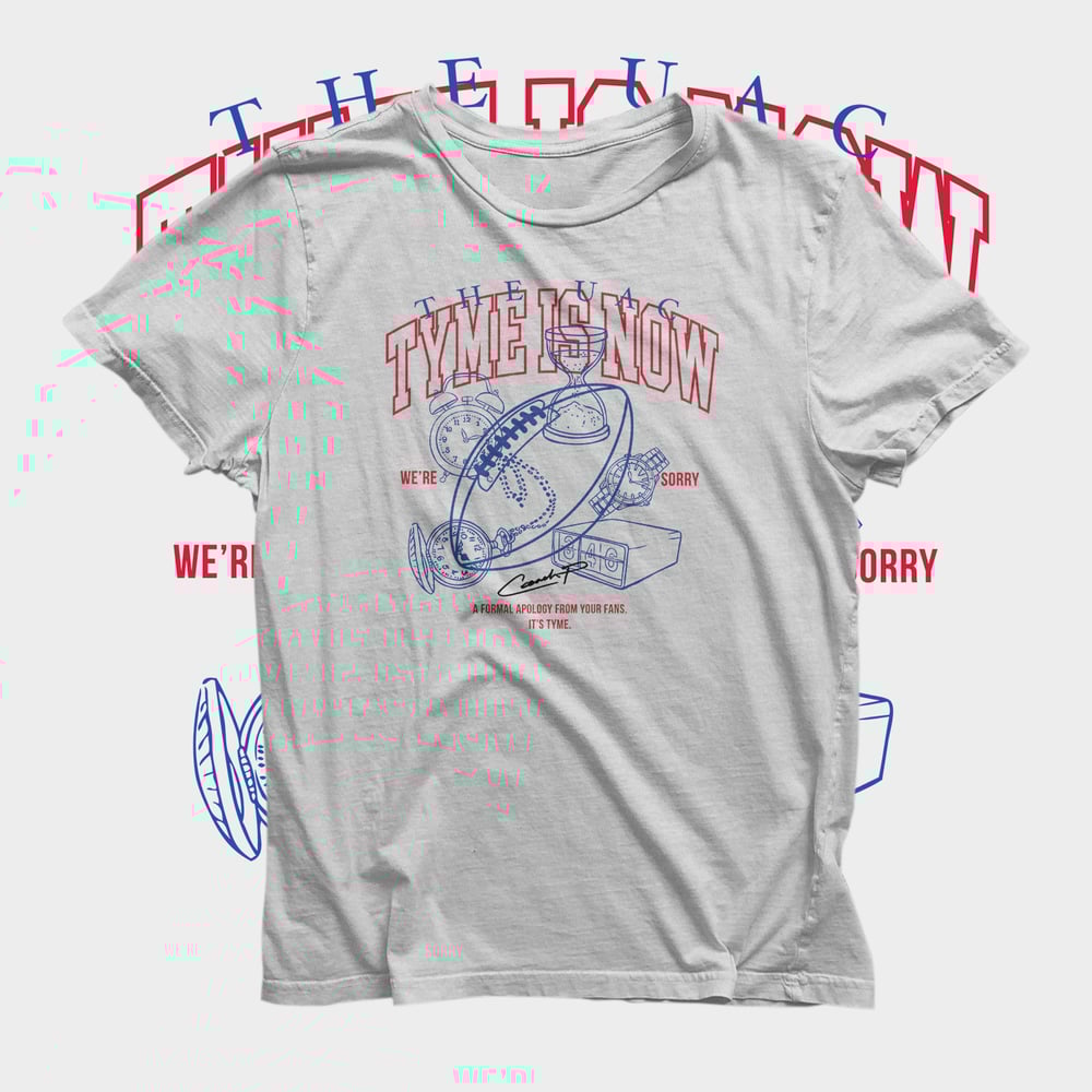 Image of TYME IS NOW Shirt