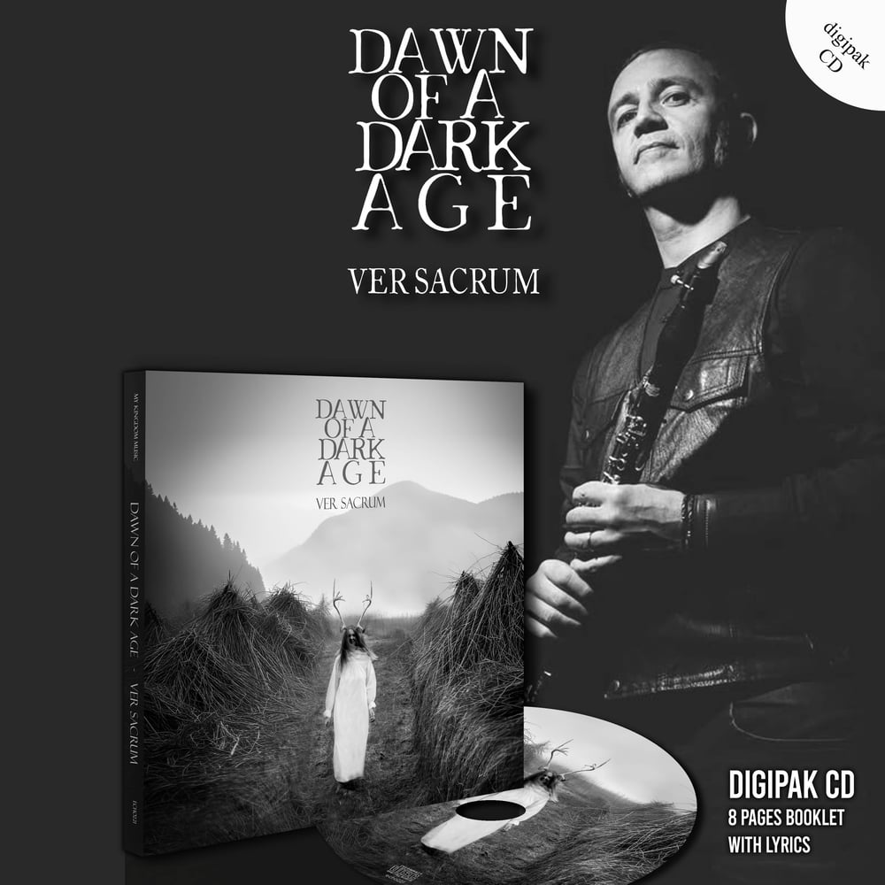 DAWN OF A DARK AGE "Ver Sacrum" DELUXE EDITION (PRE-ORDER NOW!!!)
