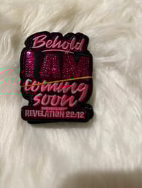 Behold I am coming soon