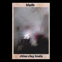 Kluik "China Clay Brain" C30 Cassette (Tribe Tapes)