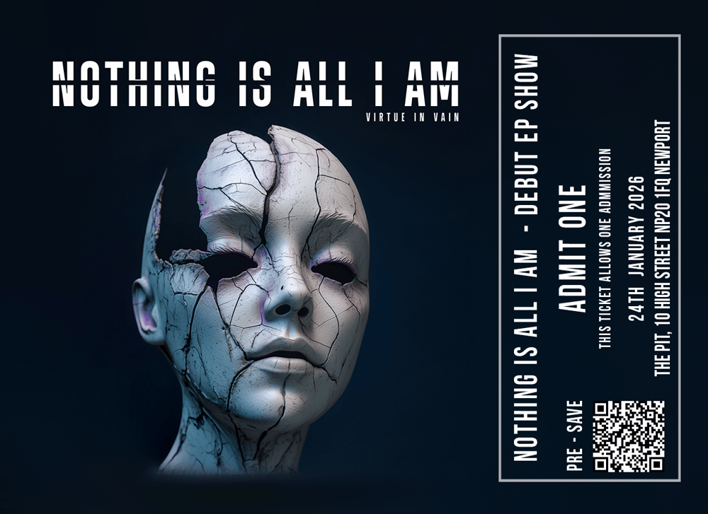 Image of Nothing Is All I Am - Release Show Ticket