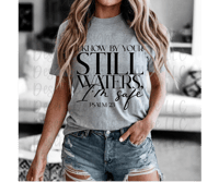 Image 1 of I know by your still waters shirt 