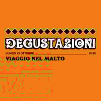 DEGUSTAZIONI - VIAGGIO NEL MALTO
