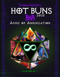 Image 1 of VisionarySerpent's Hot Buns 2025: Buns and Bests, Asses of Annihilation