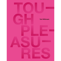 Image 1 of Toni Wilkinson - Tough Pleasures (SIGNED)