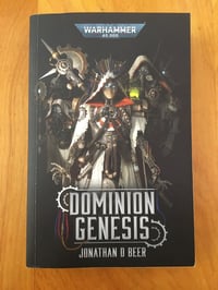 Image 1 of Jonathan D. Beer "Warhammer 40,000: Dominion Genesis" Trade Paperback