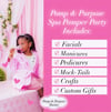 Kid or Adult Spa Pamper Party (your location of choice)