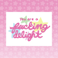 Image 1 of Badass You Are a F*ing Delight Card – Empowering Greeting Card for Friends