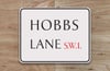 'Hobbs Lane' Sign (PRE-ORDER // SHIPS IN DECEMBER)