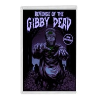 Image 2 of Revenge of the Gibby Dead Cassette