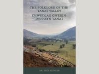 Image 1 of The Folklore of the Tanat Valley - Chwedlau Gwerin Dyffryn Tanat - 64 Page Full Colour Guide Book