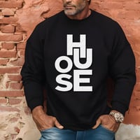 Black Bold HOUSE Music Sweatshirt – Unisex Clubwear & Party Vibes Sweatshirt