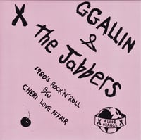 GG Allin & The Jabbers '' Cheri Love Affair '' 7''