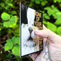 Image 2 of "None of your rights" 4x4 Print