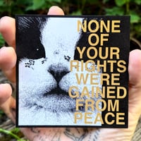 Image 1 of "None of your rights" 4x4 Print