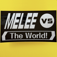 Image 3 of MELEE VS. THE WORLD! STICKER