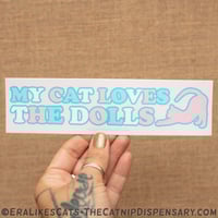 My Cat Loves the Dolls Sticker